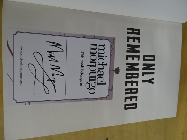 'Only Remembered' by Michael Morpurgo signed first edition hardback book with dust jacket - Image 3 of 3