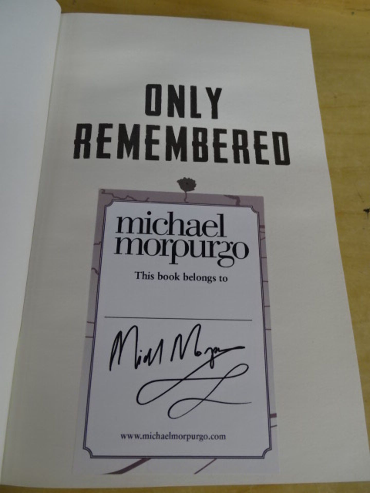 'Only Remembered' by Michael Morpurgo signed first edition hardback book with dust jacket - Image 3 of 3