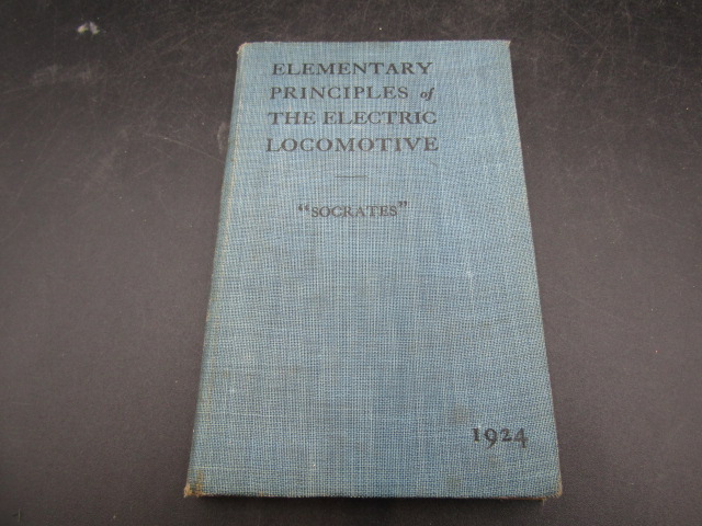 Elementary principles of the electric locomotives  book dated 1924 with fold out illustrations