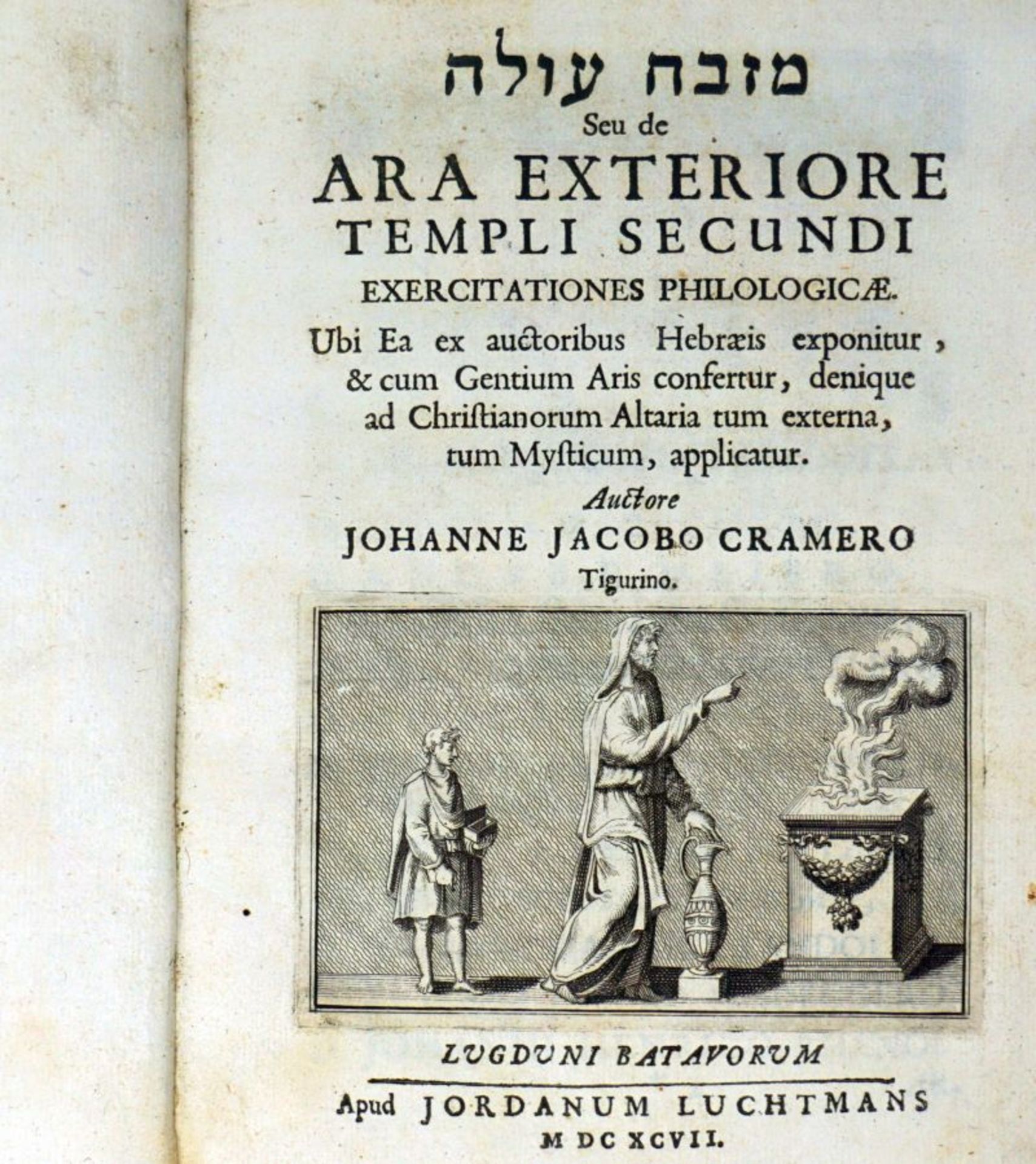 Cramer, Johann Jacob: Ein aufsteigender Altar seu de ara exteriore templi secu...