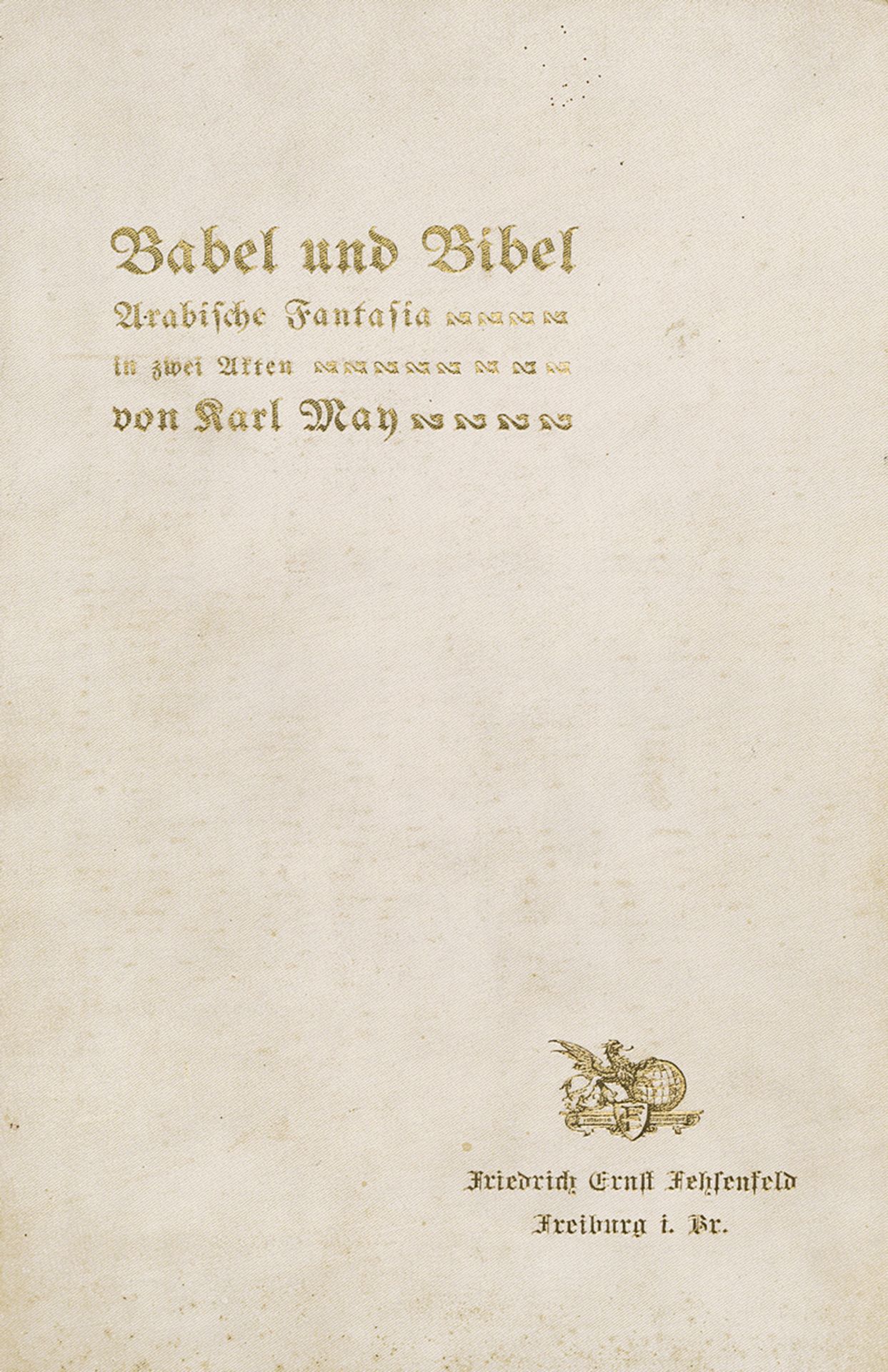 May, Karl: Babel und Bibel. OLeinen