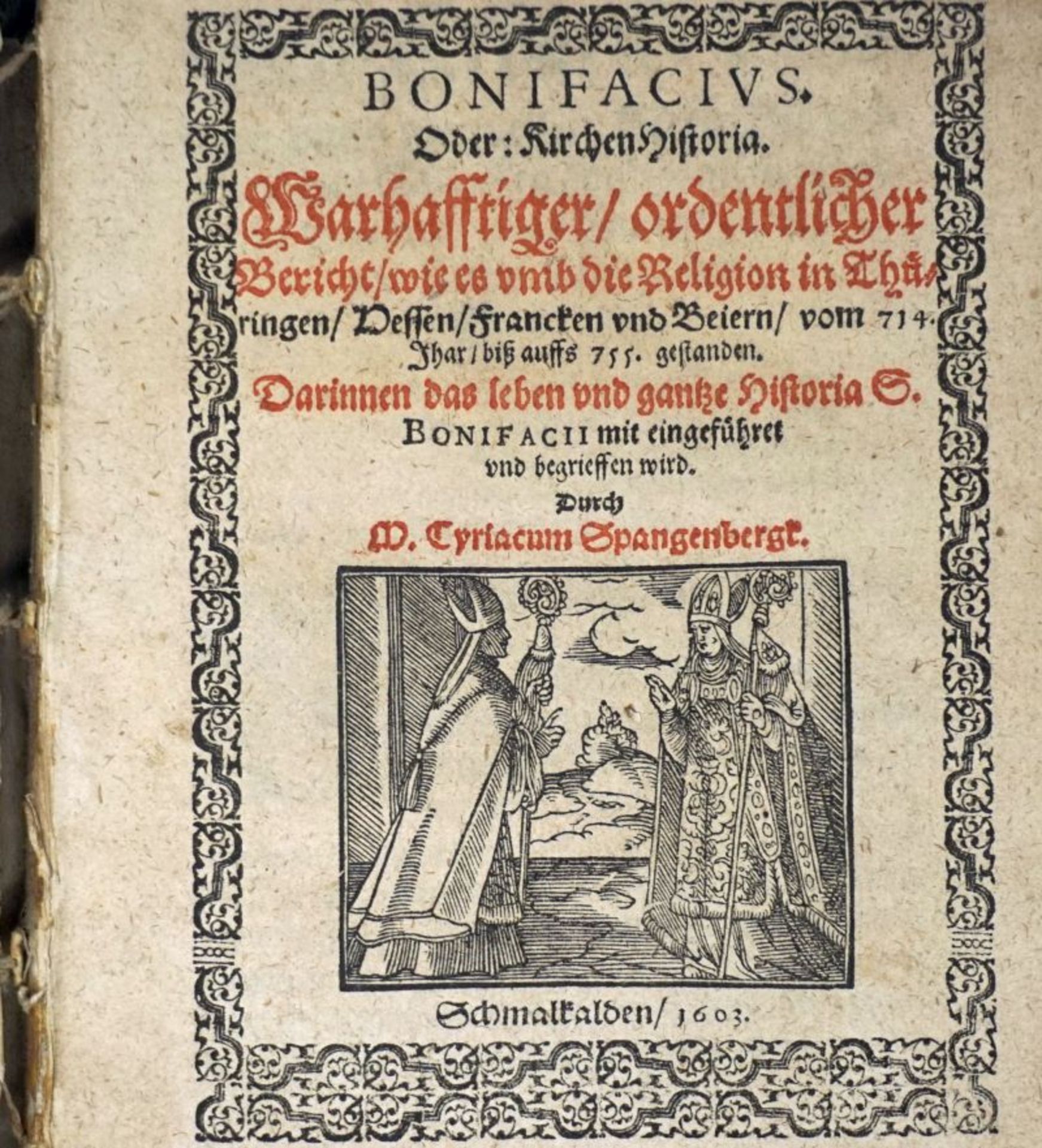 Spangenberg, Cyriacus: Bonifacius. Oder: Kirchen Historia