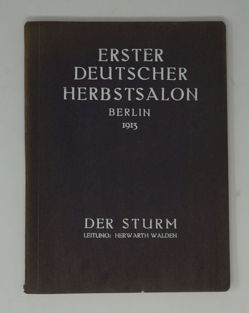 Erster deutscher Herbstsalon und St...: Erster deutscher Herbstsalon. Berlin 1913