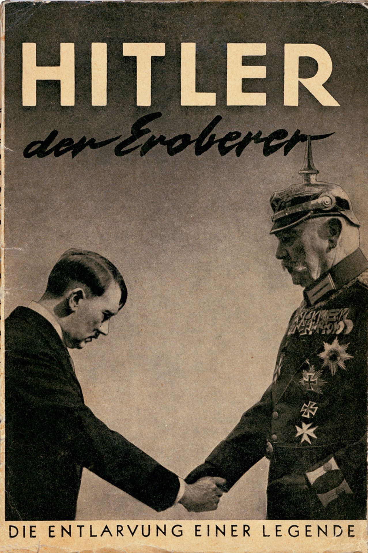 Olden, Rudolf und Heartfield, John ...: Hitler, der Eroberer