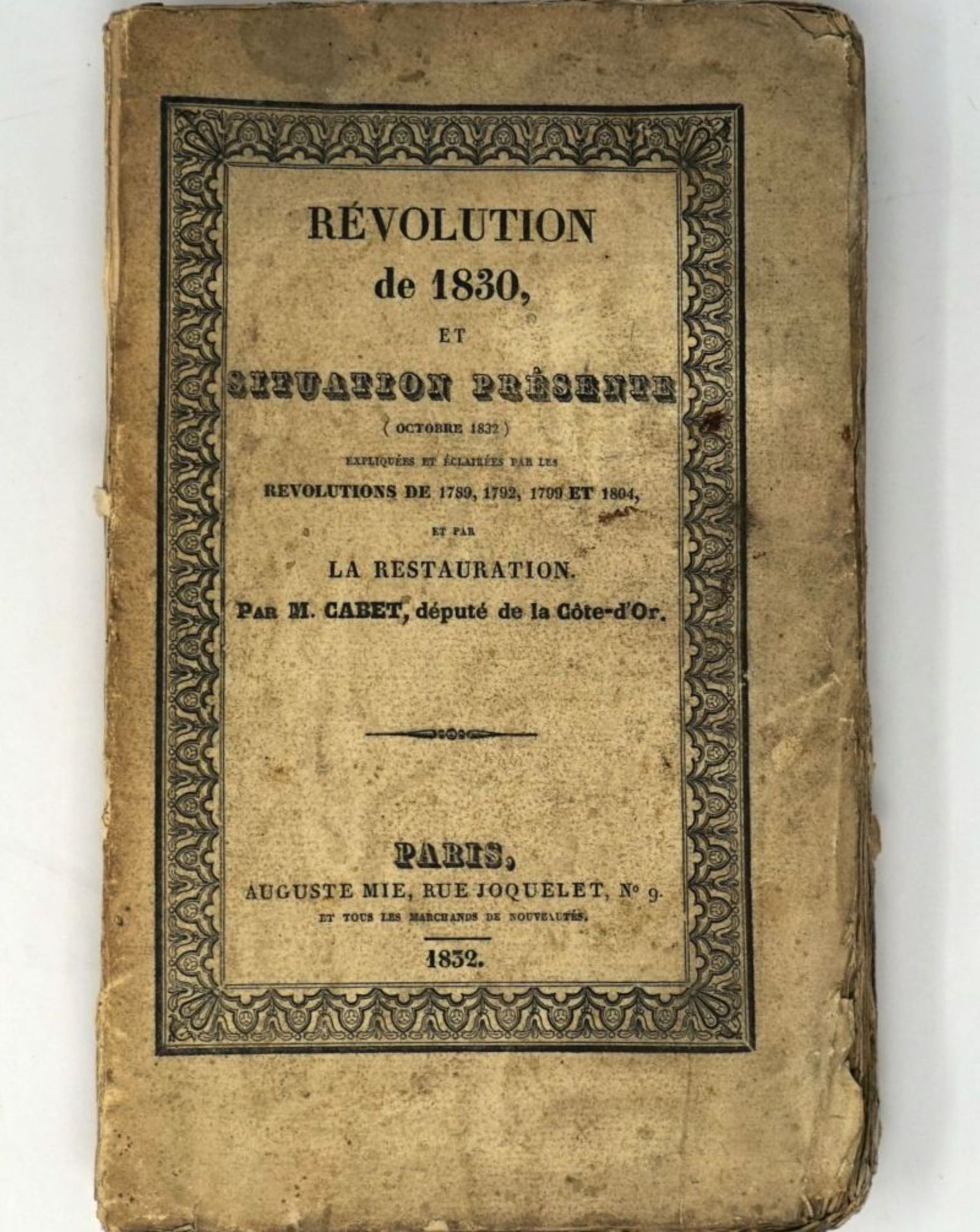 Cabet, Étienne: Révolution de 1830 et situation présente