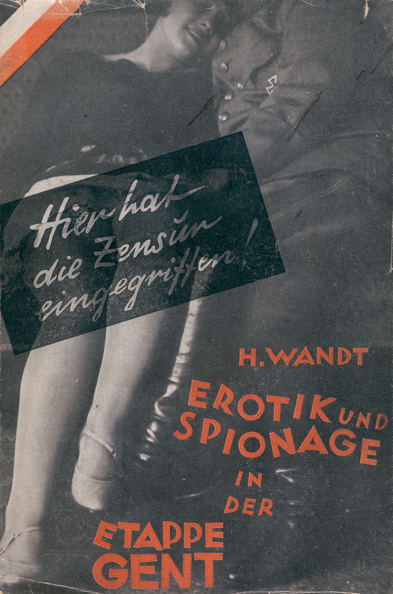 Wandt, Heinrich und Heartfield, Joh...: Erotik und Spionage in der Etappe Gent