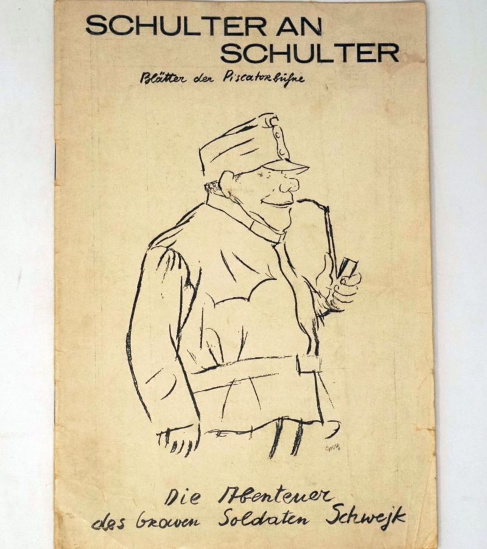 Schulter an Schulter und Grosz, Geo...: Blätter der Piscatorbühne (mit Umschlag von G. Grosz)