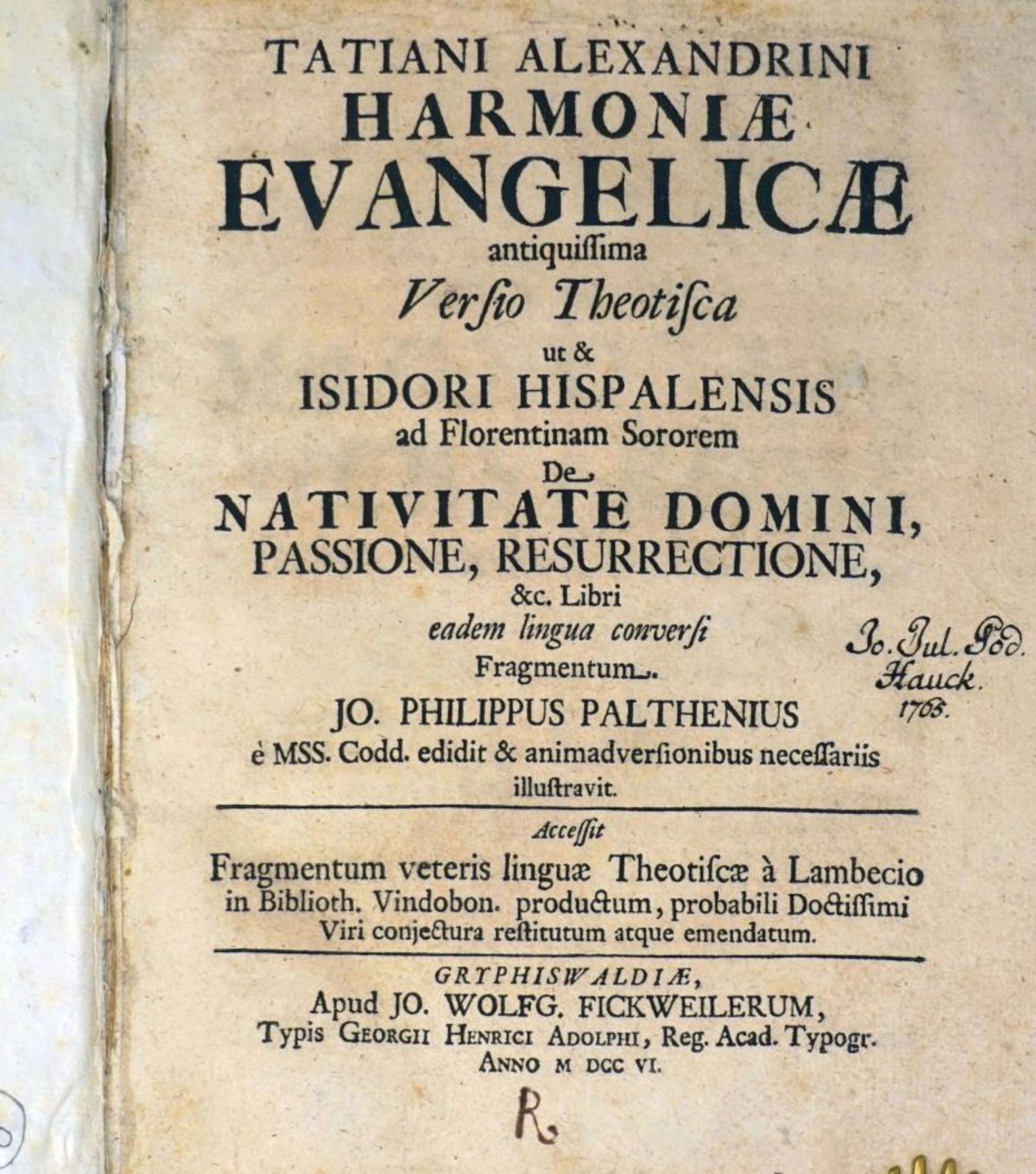 Palthen, Johann Philipp und Tatian: Harmoniae evangelicae antiquissima