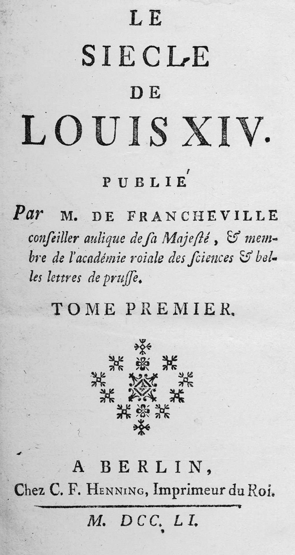 Voltaire, François Marie Arouet de: Le siecle de Louis XIV.