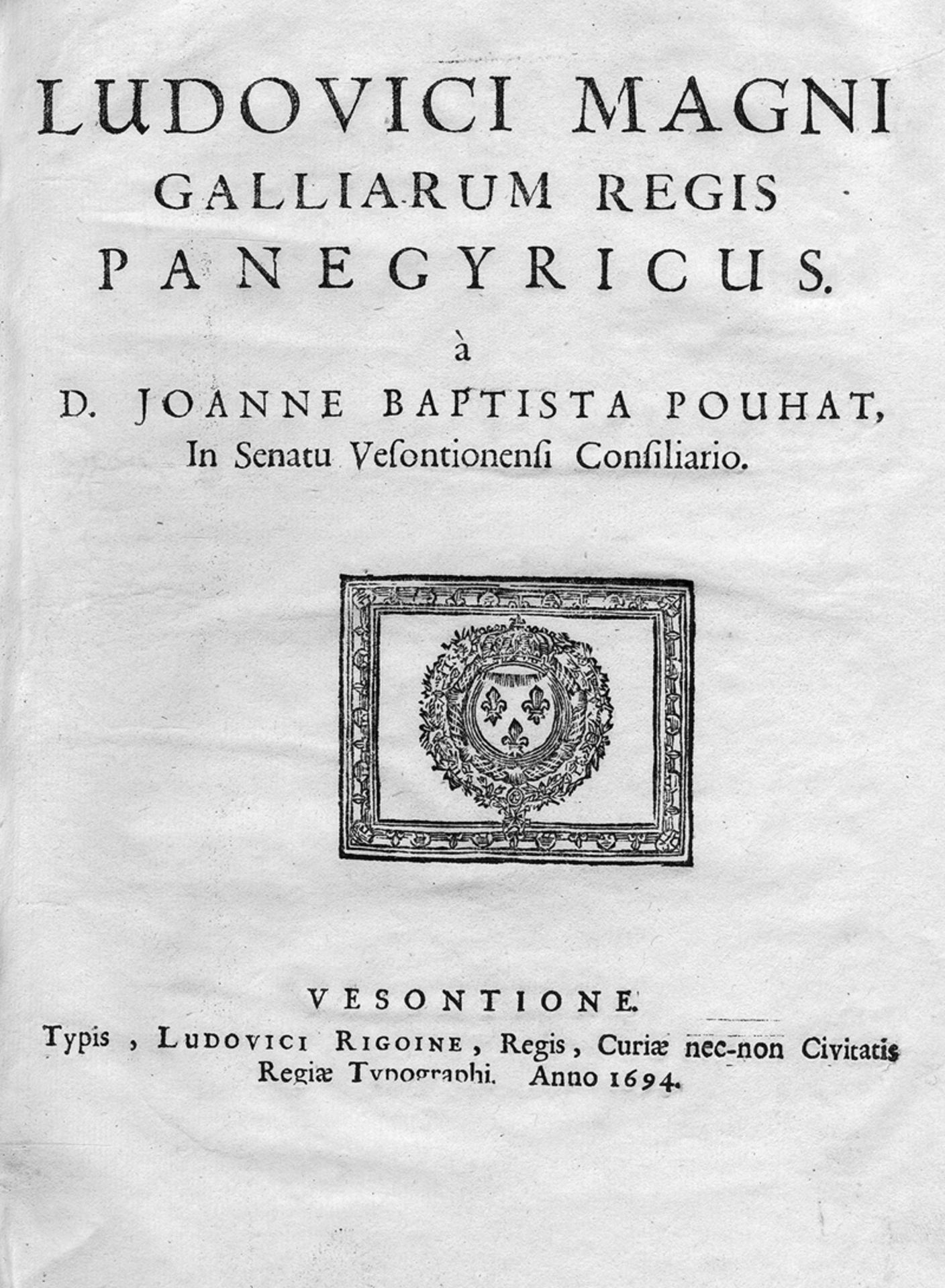 Pouhat, Joanne Baptista: Ludovici magni Galliarum regis panegyricus