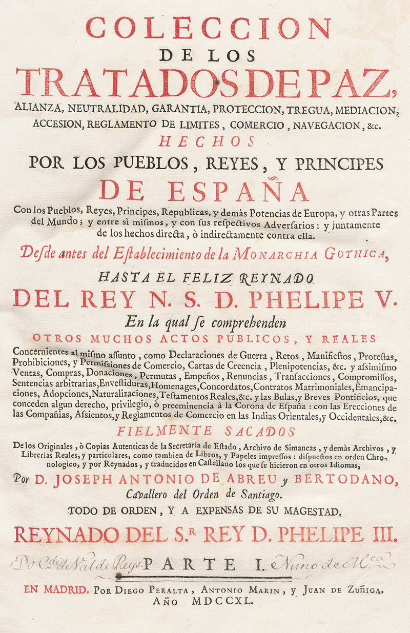 Abreu y Bertodano, Joseph Antonio d...: Colleción de los tratados de paz, alianza, neutralidad, ...