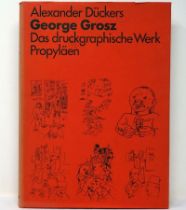 Dückers, Alexander und Grosz, Georg...: George Grosz. Das druckgraphische (und: Konvolut Sekundä...