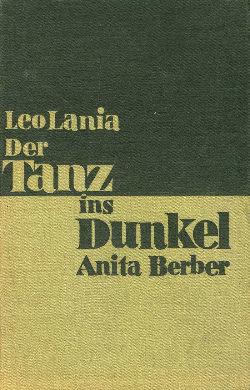 Lania, Leo und Berber, Anita: Der Tanz ins Dunkel. Anita Berber. Ein biographischer Ro...