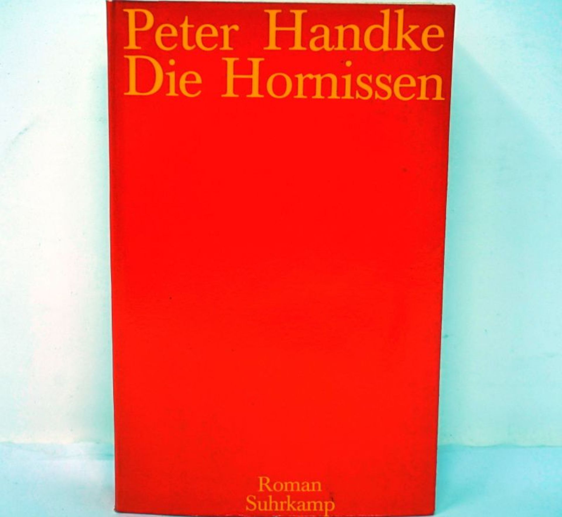 Handke, Peter: Die Hornissen + Deutsche Gedichte