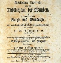Büttner, Christoph Gottlieb: Aufrichtiger Unterricht von der Tödtlichkeit der Wunden,...