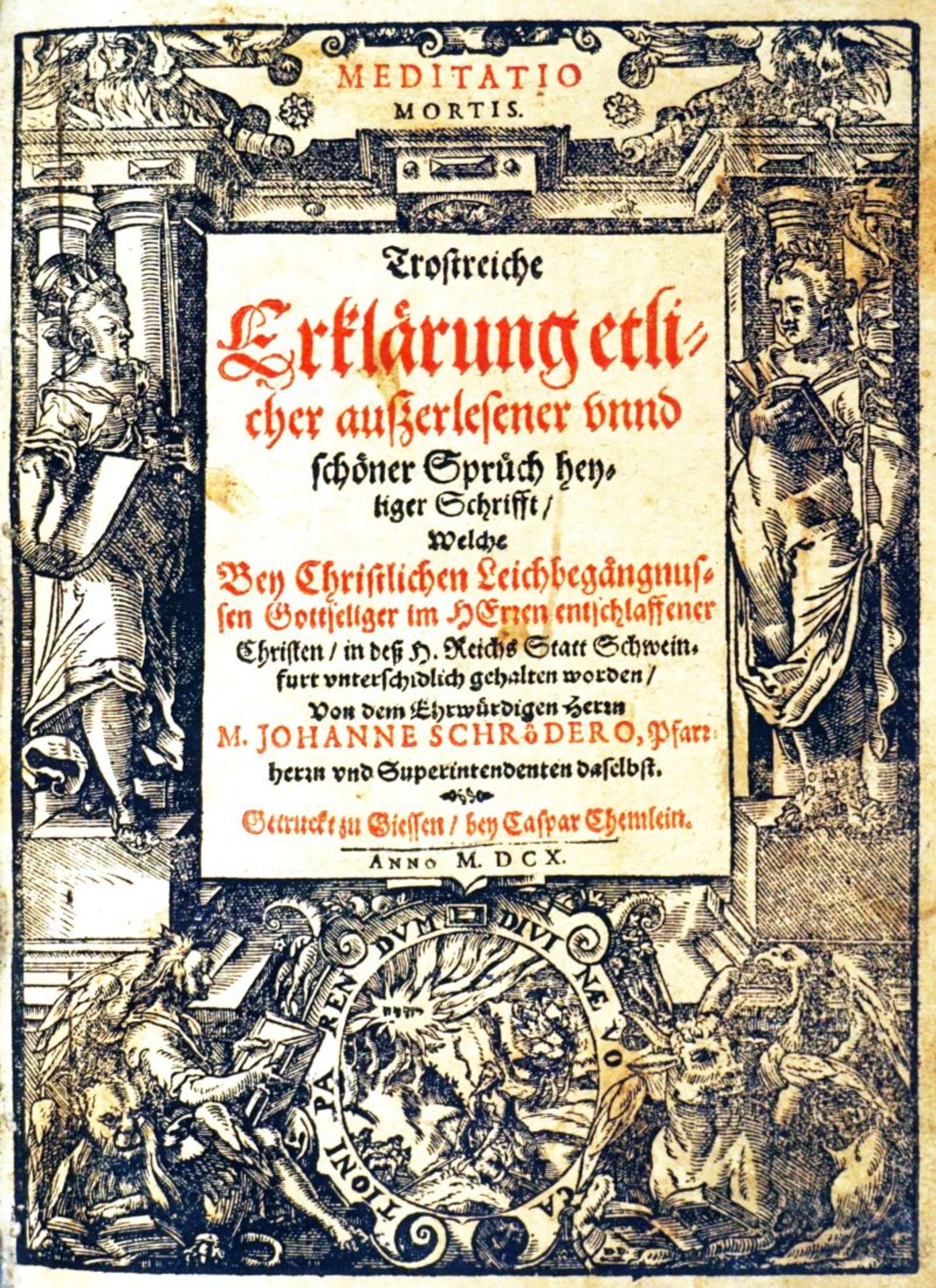 Schröder, Johann: Meditatio Mortis. Trostreiche Erklärung etlicher auszerl...