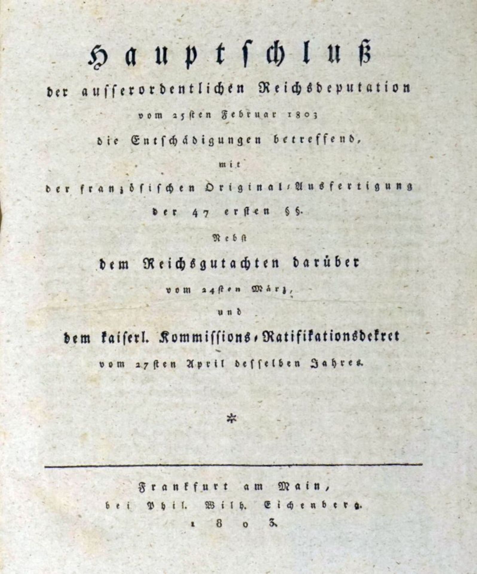 Eichenberg, Philipp Wilhelm - Hrsg.: Hauptschluss der außerordentlichen Reichsdeputation
