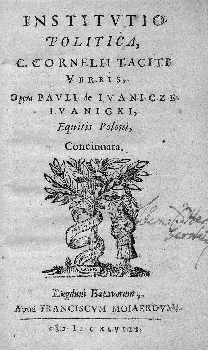 Iwanicki, Paulus und Tacito, Cornel...: Opera Pauli de Ivanicze Ivanicki, equitis poloni, concin...