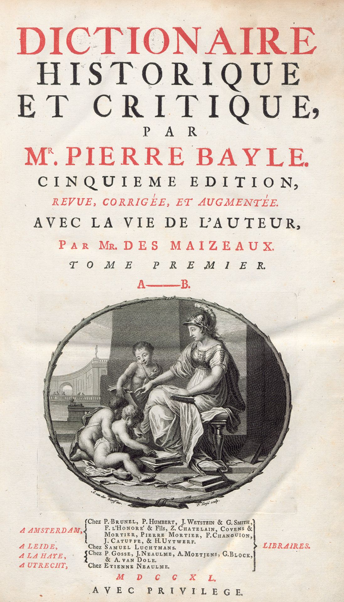 Bayle, Pierre: Dictionaire historique et critique. Cinquième édition