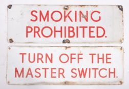 Lynton Post Office. Two enamel signs 'Smoking prohibited' and 'Turn Off The Master Switch, both 30.