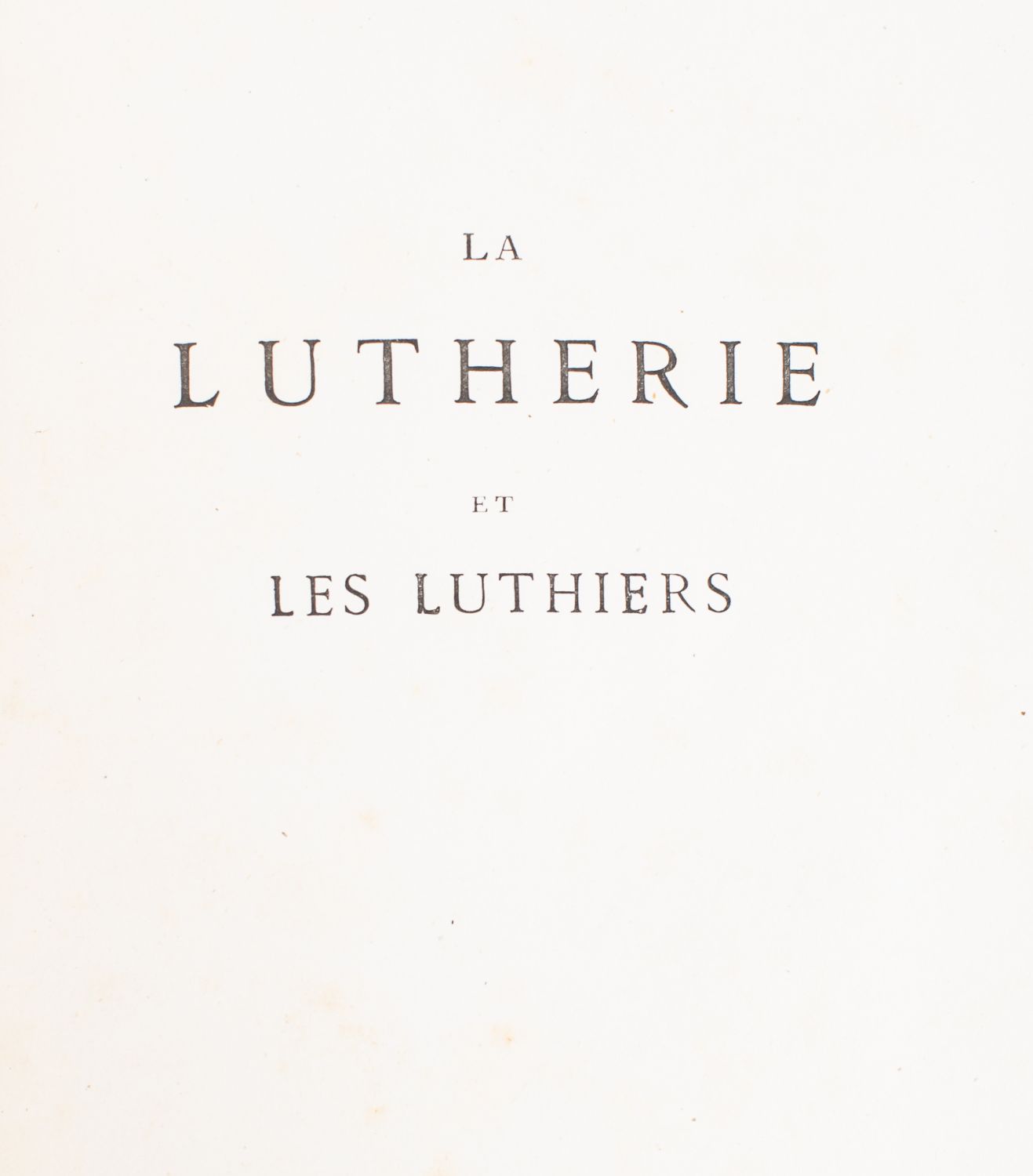 [VIOLINS] VIDAL, Antoine. La Lutherie et Les Luthiers, Paris 1889. portrait frontis. - Image 3 of 3