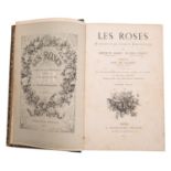 JAMAIN, Hippolyte & Forney, Eugene. Les Roses, Histoire, Culture, Description, 2nd edn., Paris: J.