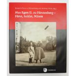 Fürst zu Fürstenberg, Heinrich u. Wilts, Andreas (Hg.): Max Egon II. zu Fürstenberg - Fürst, Soldat