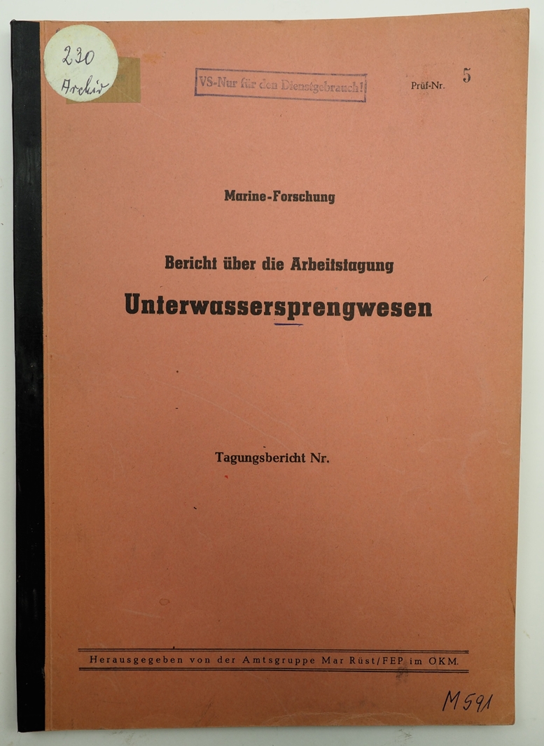 Kriegsmarine: Bericht über die Arbeitstagung Unterwassersprengwesen.