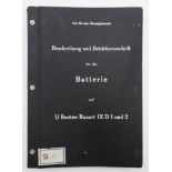 Kriegsmarine: Beschreibung und Betriebsvorschrift Batterie für U-Boote Typ D 1 u. 2.