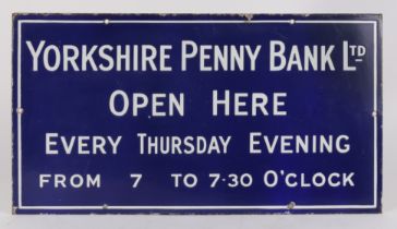 AN EARLY 20TH CENTURY YORKSHIRE PENNY BANK LTD. ENAMEL SIGN.