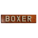 A MID 20TH CENTURY 'BOXER' RAILWAY LOCOMOTIVE OR BOAT NAME PLATE.