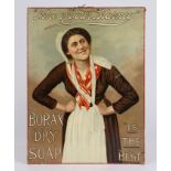 BORAX DRY SOAP. A LARGE, DOUBLE SIDED ADVERTISING SHOWCARD.