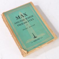 HENRY MILLER "MAX AND THE WHITE PHAGOCYTES" 1ST EDITION.