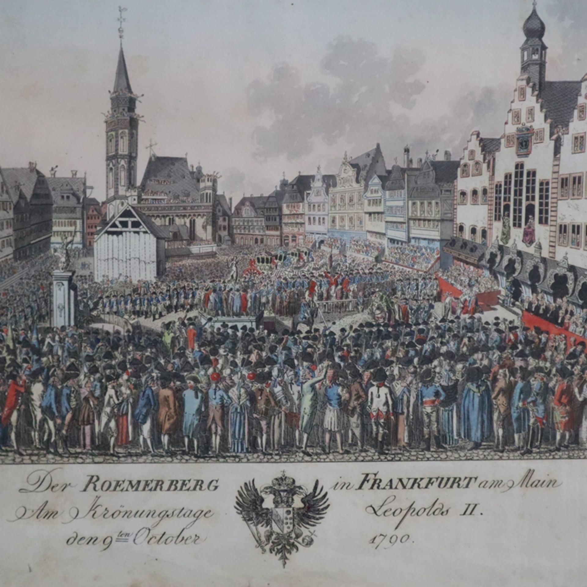 Kaiserkrönung Leopolds II. in Frankfurt am Main - "Der Roemerberg in Frankfurt am Main Am Krönungst - Bild 3 aus 12
