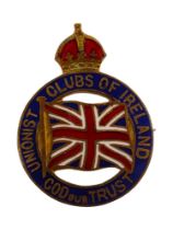 UNIONIST CLUB OF IRELAND BADGE