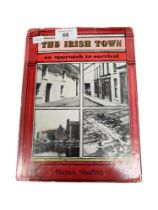 LOCAL BOOK: THE IRISH TOWN