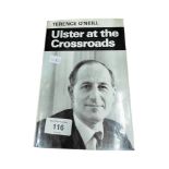 IRISH BOOK BY TERENCE O'NEILL: ULSTER AT THE CROSSROADS