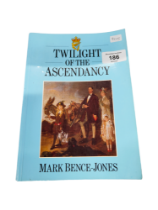 LOCAL INTEREST BOOK - TWILIGHT OF THE ASCENDANCY