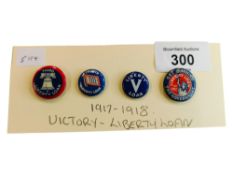 WORLD WAR 1 - 4 TIN VICTORY/LIBERTY LOAN BADGES (1917/1918)