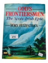 GODS FRONTIERSMEN THE SCOTS-IRISH EPIC