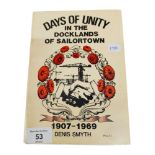 LOCAL INTEREST BOOK DAYS OF UNITY IN THE DOCKLANDS OF SAILORTOWN