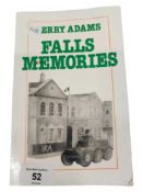 LOCAL INTEREST BOOK: FALLS MEMORIES GERRY ADAMS