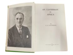 BOOK - THE BILL PARKER COLLECTION - AN ULSTERMAN IN AFRICA, BY R H HENDERSON, PUBLISHED BY CAPE