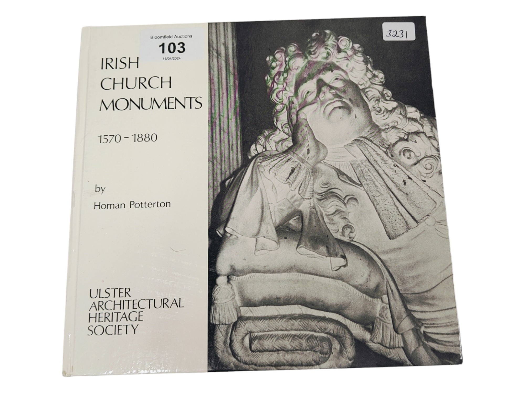 BOOK - THE BILL PARKER COLLECTION - IRISH CHURCH MONUMENTS 1570-1880, HOMAN POTTERSON - PUBLISHED BY