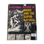 BOOK - THE BILL PARKER COLLECTION - A PICTORIAL HISTORY OF MAGIC AND THE SUPERNATURAL, MAURICE BESSY