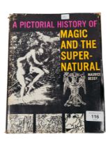 BOOK - THE BILL PARKER COLLECTION - A PICTORIAL HISTORY OF MAGIC AND THE SUPERNATURAL, MAURICE BESSY