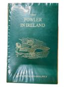 BOOK - THE BILL PARKER COLLECTION - THE FOWLER IN IRELAND, SIR RALPH PAYNE-GALLWEY, 1985