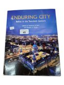 LOCAL INTEREST BOOK: ENDURING CITY BELFAST IN THE TWENTIETH CENTURY