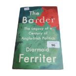 IRISH BOOK: THE BORDER THE LEGACY OF A CENTURY ANGLO-IRISH POLITICS
