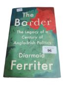IRISH BOOK: THE BORDER THE LEGACY OF A CENTURY ANGLO-IRISH POLITICS